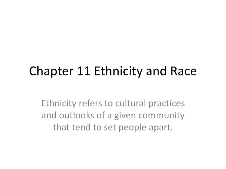chapter 11 ethnicity and race