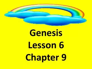 Genesis Lesson 6 Chapter 9