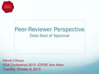 Peer-Reviewer Perspective Data Seal of Approval