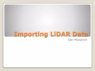 Importing LiDAR Data