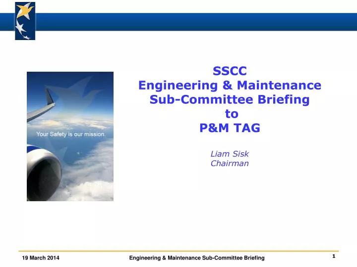 sscc engineering maintenance sub committee briefing to p m tag liam sisk chairman