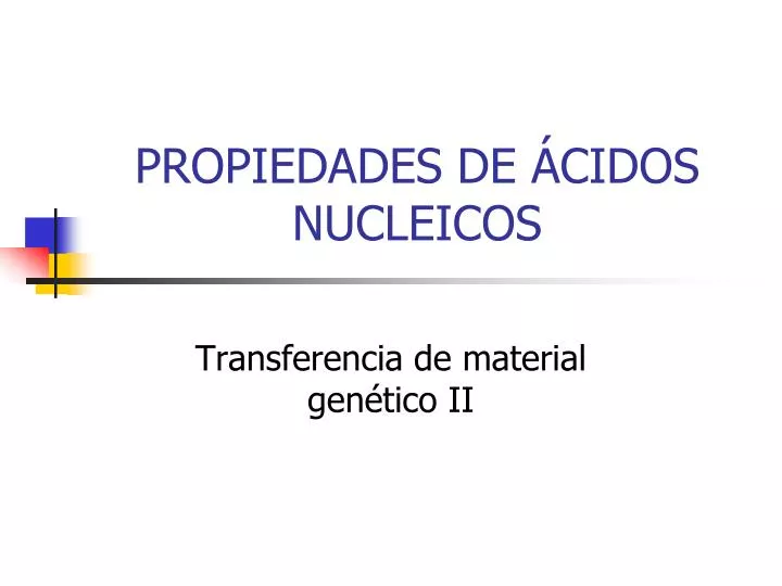 propiedades de cidos nucleicos