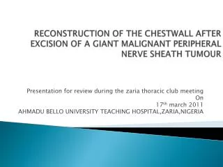 Presentation for review during the zaria thoracic club meeting On 17 th march 2011