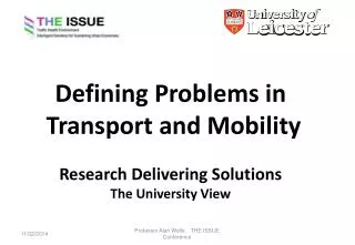Defining Problems in Transport and Mobility Research Delivering Solutions The University View