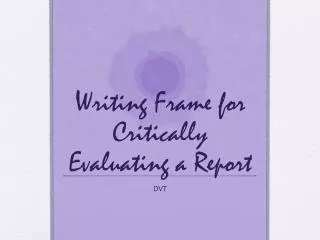 Writing Frame for Critically Evaluating a Report