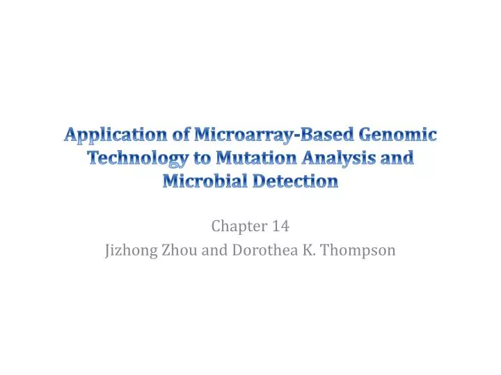 application of microarray based genomic technology to mutation analysis and microbial detection