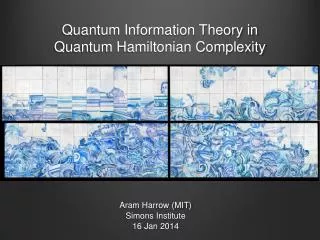 Quantum Information Theory in Quantum Hamiltonian Complexity