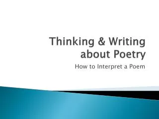 Thinking &amp; Writing about Poetry