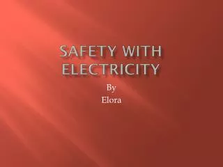 SAFETY WITH ELECTRICITY