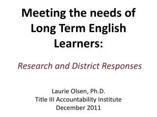 Meeting the needs of Long Term English Learners: