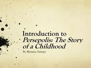 Introduction to Persepolis: The Story of a Childhood