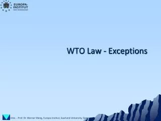 WTO Law - Exceptions