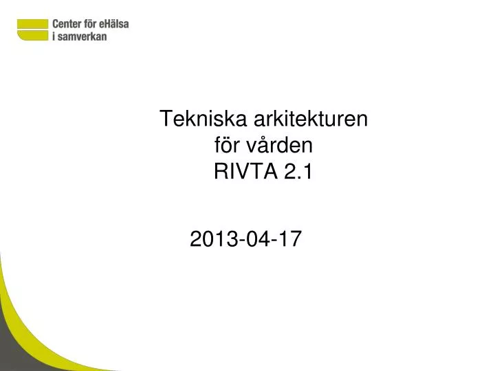 tekniska arkitekturen f r v rden rivta 2 1