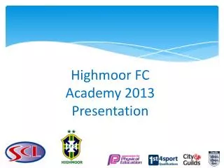 Highmoor FC Academy 2013 Presentation