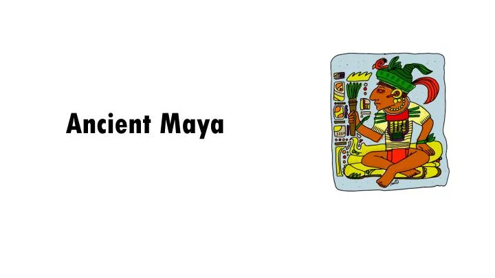 ancient maya