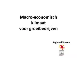 Macro-economisch klimaat voor groeibedrijven