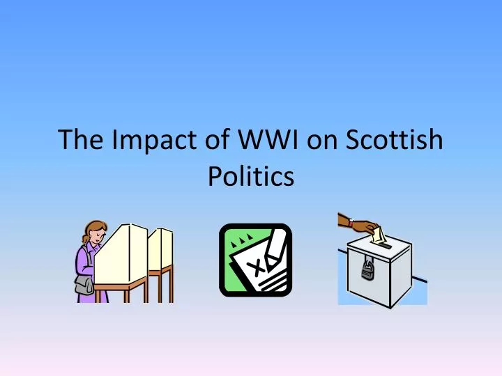 the impact of wwi on scottish politics