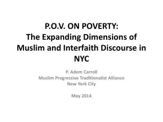 P.O.V. ON POVERTY: The Expanding Dimensions of Muslim and Interfaith Discourse in NYC