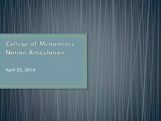 College of Menominee Nation Articulation
