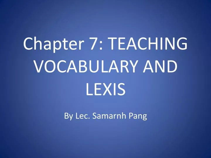 chapter 7 teaching vocabulary and lexis