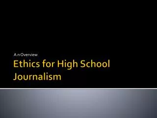 Ethics for High School Journalism