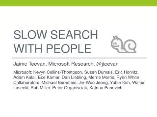 Slow Search With People