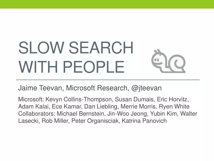 slow search with people