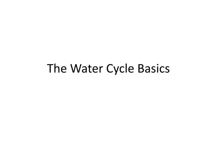 the water cycle basics