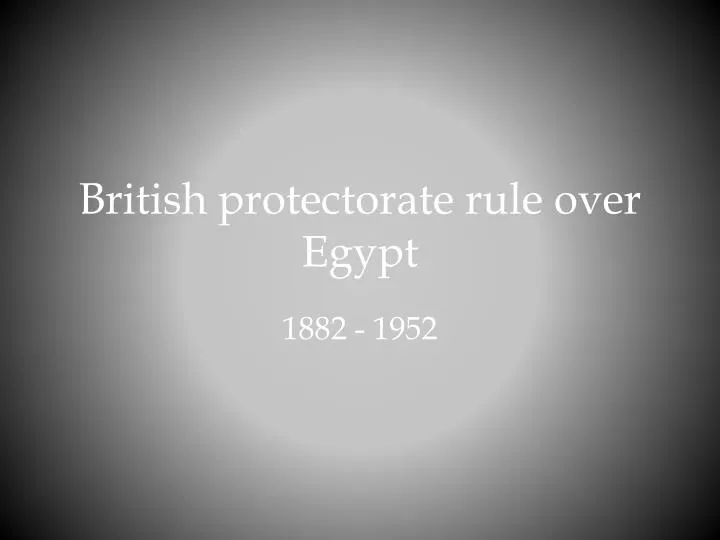 british protectorate rule over egypt
