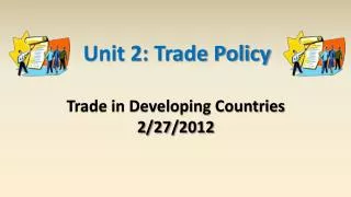 Trade in Developing Countries 2/27/2012