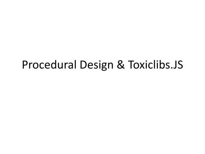procedural design toxiclibs js
