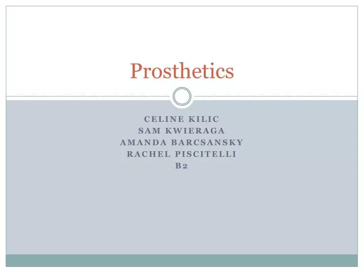 PPT - Prosthetics PowerPoint Presentation, Free Download - ID:2056945