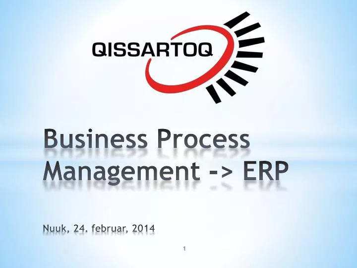 business process m anagement erp nuuk 24 februar 2014