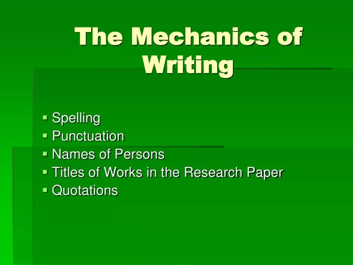 the mechanics of writing