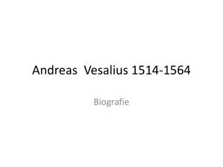 andreas vesalius 1514 1564
