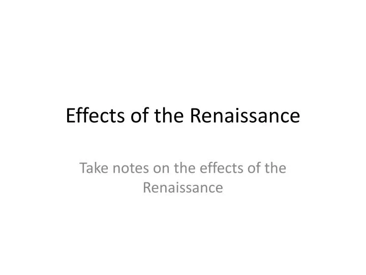 effects of the renaissance