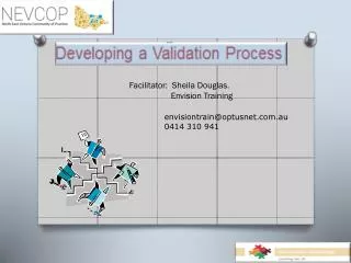 Facilitator: Sheila Douglas. Envision Training envisiontrain@optusnet.com.au