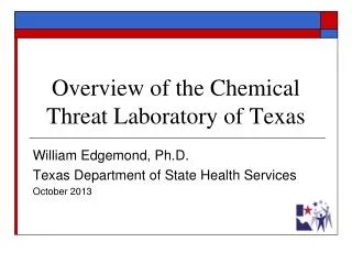 Overview of the Chemical Threat Laboratory of Texas