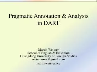 Pragmatic Annotation &amp; Analysis in DART