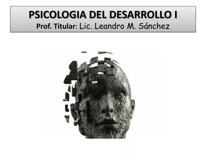 psicologia del desarrollo i prof titular lic leandro m s nchez