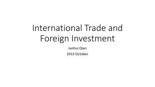 International Trade and Foreign Investment