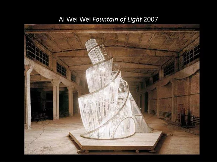 ai wei wei fountain of light 2007
