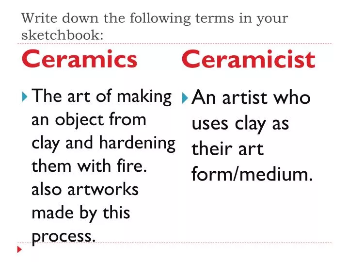 write down the following terms in your sketchbook