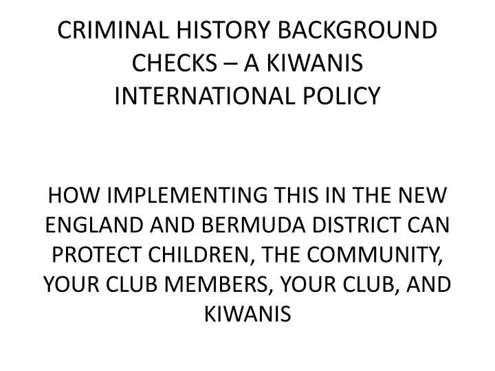 criminal history background checks a kiwanis international policy