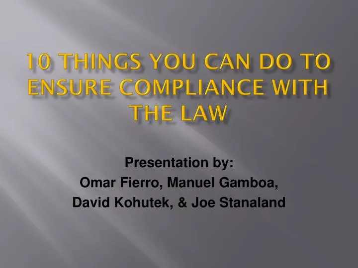 10 things you can do to ensure compliance with the law