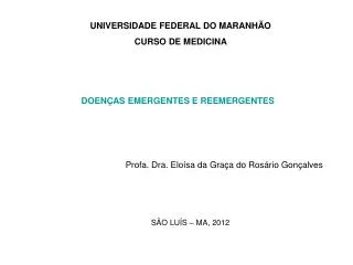 UNIVERSIDADE FEDERAL DO MARANHÃO CURSO DE MEDICINA