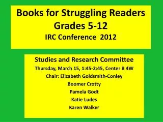 Books for Struggling Readers Grades 5-12 IRC Conference 2012