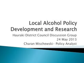 Local Alcohol Policy Development and Research