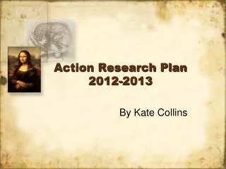 Action Research Plan 2012-2013