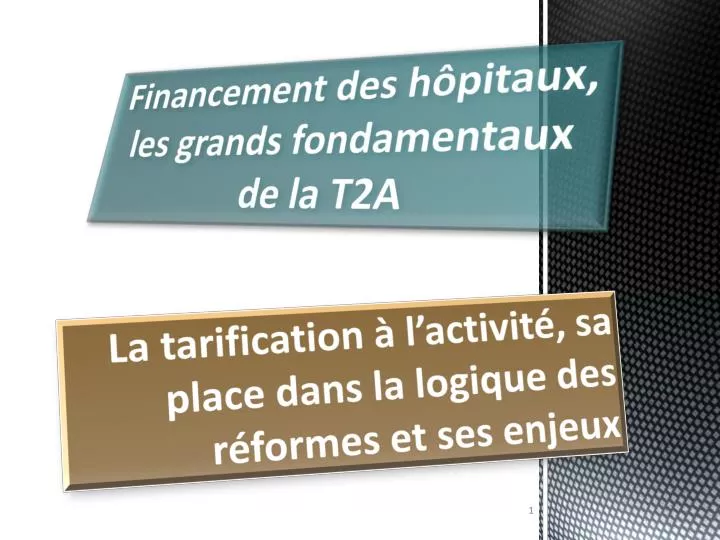 la tarification l activit sa place dans la logique des r formes et ses enjeux